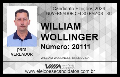 Candidato WILLIAM WOLLINGER 2024 - GOVERNADOR CELSO RAMOS - Eleições