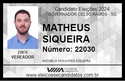 Candidato MATHEUS SIQUEIRA 2024 - GOVERNADOR CELSO RAMOS - Eleições