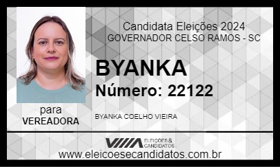 Candidato BYANKA 2024 - GOVERNADOR CELSO RAMOS - Eleições