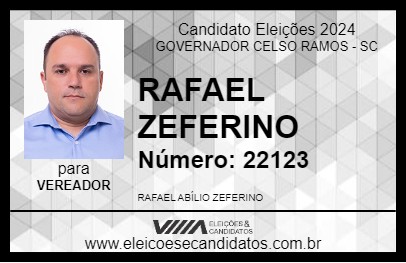 Candidato RAFAEL ZEFERINO 2024 - GOVERNADOR CELSO RAMOS - Eleições