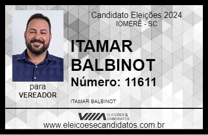 Candidato ITAMAR BALBINOT 2024 - IOMERÊ - Eleições