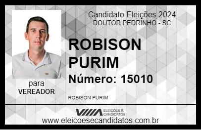 Candidato ROBISON PURIM 2024 - DOUTOR PEDRINHO - Eleições