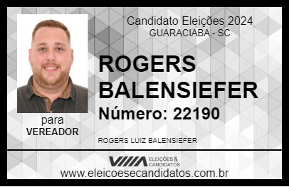 Candidato ROGERS BALENSIEFER 2024 - GUARACIABA - Eleições