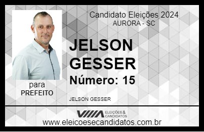 Candidato JELSON GESSER 2024 - AURORA - Eleições