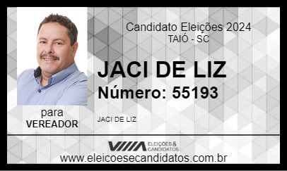 Candidato JACI DE LIZ 2024 - TAIÓ - Eleições