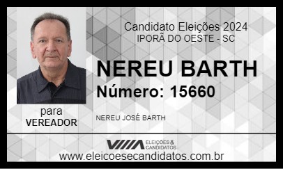 Candidato NEREU BARTH 2024 - IPORÃ DO OESTE - Eleições