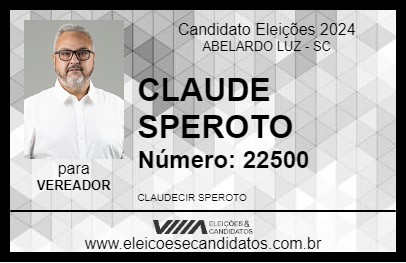 Candidato CLAUDE SPEROTO 2024 - ABELARDO LUZ - Eleições