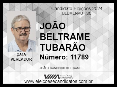 Candidato JOÃO BELTRAME TUBARÃO 2024 - BLUMENAU - Eleições