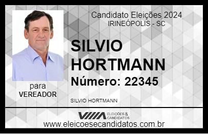 Candidato SILVIO HORTMANN 2024 - IRINEÓPOLIS - Eleições