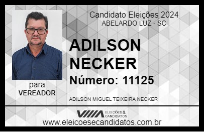 Candidato ADILSON NECKER 2024 - ABELARDO LUZ - Eleições