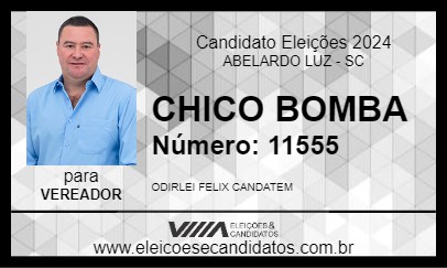 Candidato CHICO BOMBA 2024 - ABELARDO LUZ - Eleições