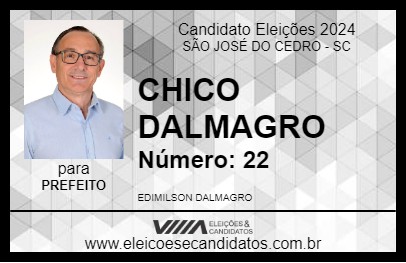 Candidato CHICO DALMAGRO 2024 - SÃO JOSÉ DO CEDRO - Eleições