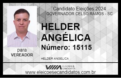 Candidato HELDER ANGÉLICA 2024 - GOVERNADOR CELSO RAMOS - Eleições