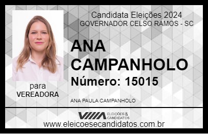 Candidato ANA CAMPANHOLO 2024 - GOVERNADOR CELSO RAMOS - Eleições