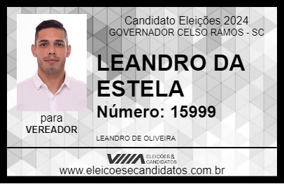 Candidato LEANDRO DA ESTELA 2024 - GOVERNADOR CELSO RAMOS - Eleições