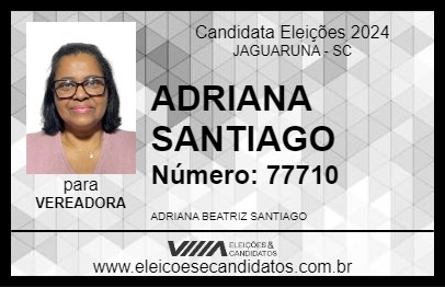 Candidato ADRIANA SANTIAGO 2024 - JAGUARUNA - Eleições