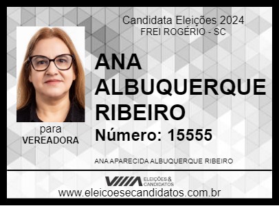 Candidato ANA ALBUQUERQUE RIBEIRO 2024 - FREI ROGÉRIO - Eleições