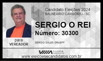 Candidato SERGIO O REI 2024 - BALNEÁRIO CAMBORIÚ - Eleições