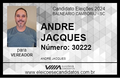 Candidato ANDRE JACQUES 2024 - BALNEÁRIO CAMBORIÚ - Eleições