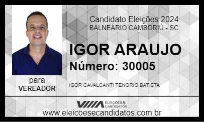 Candidato IGOR ARAUJO 2024 - BALNEÁRIO CAMBORIÚ - Eleições