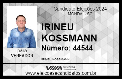 Candidato IRINEU KOSSMANN 2024 - MONDAÍ - Eleições