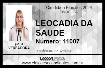 Candidato LEOCADIA DA SAUDE 2024 - TIMBÓ - Eleições