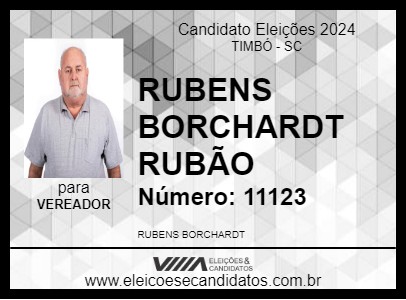 Candidato RUBENS BORCHARDT RUBÃO 2024 - TIMBÓ - Eleições