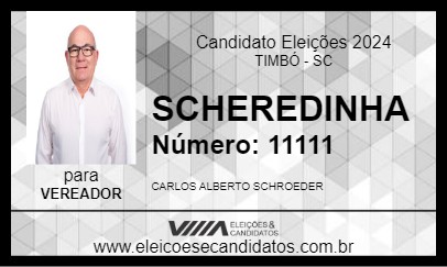 Candidato SCHEREDINHA 2024 - TIMBÓ - Eleições