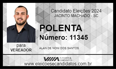 Candidato POLENTA 2024 - JACINTO MACHADO - Eleições