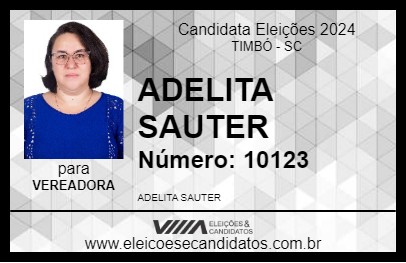 Candidato ADELITA SAUTER 2024 - TIMBÓ - Eleições