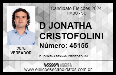 Candidato D JONATHA CRISTOFOLINI 2024 - TIMBÓ - Eleições