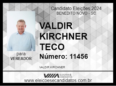 Candidato VALDIR KIRCHNER TECO 2024 - BENEDITO NOVO - Eleições