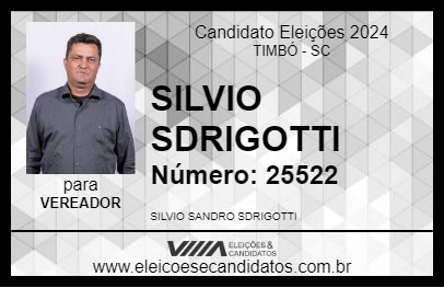 Candidato SILVIO SDRIGOTTI 2024 - TIMBÓ - Eleições