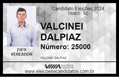 Candidato VALCINEI DALPIAZ 2024 - TIMBÓ - Eleições