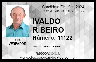 Candidato IVALDO RIBEIRO 2024 - BOM JESUS DO OESTE - Eleições