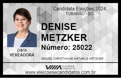 Candidato DENISE METZKER 2024 - TUBARÃO - Eleições