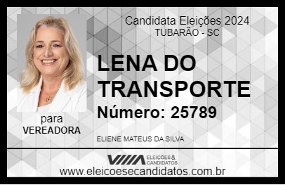 Candidato LENA DO TRANSPORTE 2024 - TUBARÃO - Eleições