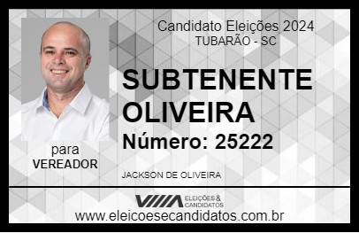 Candidato SUBTENENTE OLIVEIRA 2024 - TUBARÃO - Eleições