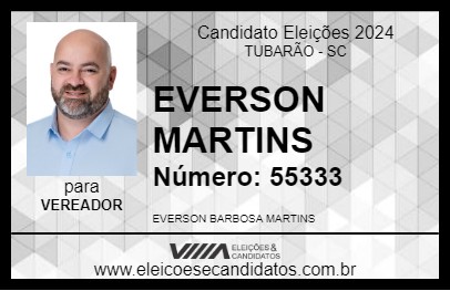 Candidato EVERSON MARTINS 2024 - TUBARÃO - Eleições