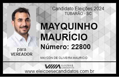 Candidato MAYQUINHO MAURÍCIO 2024 - TUBARÃO - Eleições