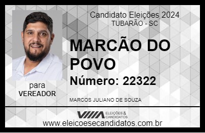 Candidato MARCÃO DO POVO 2024 - TUBARÃO - Eleições