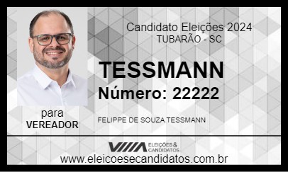 Candidato TESSMANN 2024 - TUBARÃO - Eleições