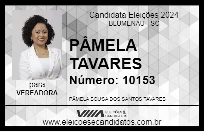 Candidato PÂMELA TAVARES 2024 - BLUMENAU - Eleições