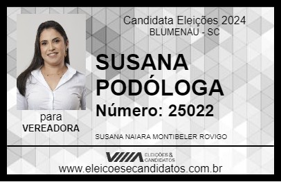 Candidato SUSANA PODÓLOGA 2024 - BLUMENAU - Eleições