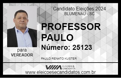 Candidato PROFESSOR PAULO 2024 - BLUMENAU - Eleições