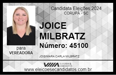 Candidato JOICE MILBRATZ 2024 - CORUPÁ - Eleições