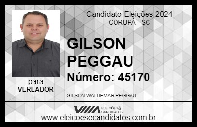 Candidato GILSON PEGGAU 2024 - CORUPÁ - Eleições