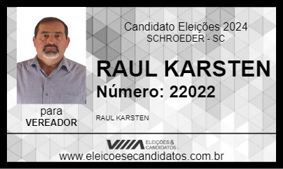 Candidato RAUL KARSTEN 2024 - SCHROEDER - Eleições