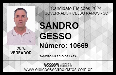 Candidato SANDRO GESSO 2024 - GOVERNADOR CELSO RAMOS - Eleições