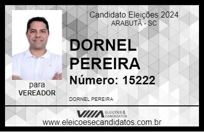 Candidato DORNEL PEREIRA 2024 - ARABUTÃ - Eleições